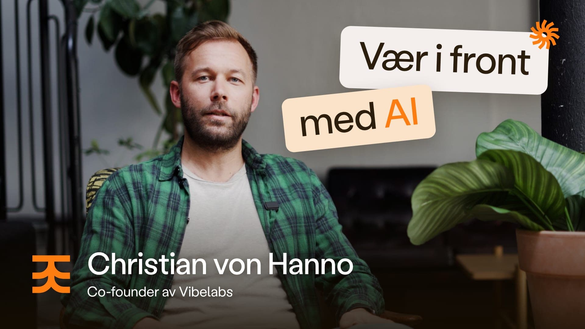 Film: Christian von Hanno om å bygge Vibelabs